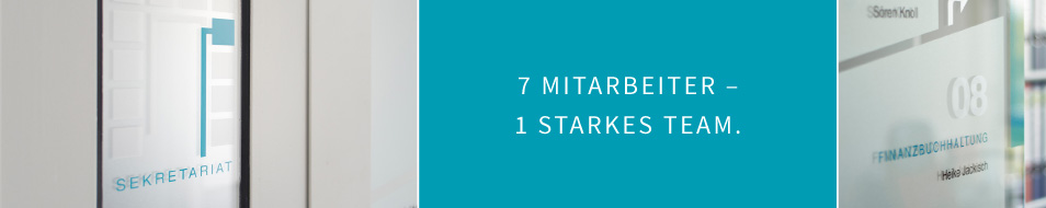 7 Mitarbeiter. 1 starkes Team.